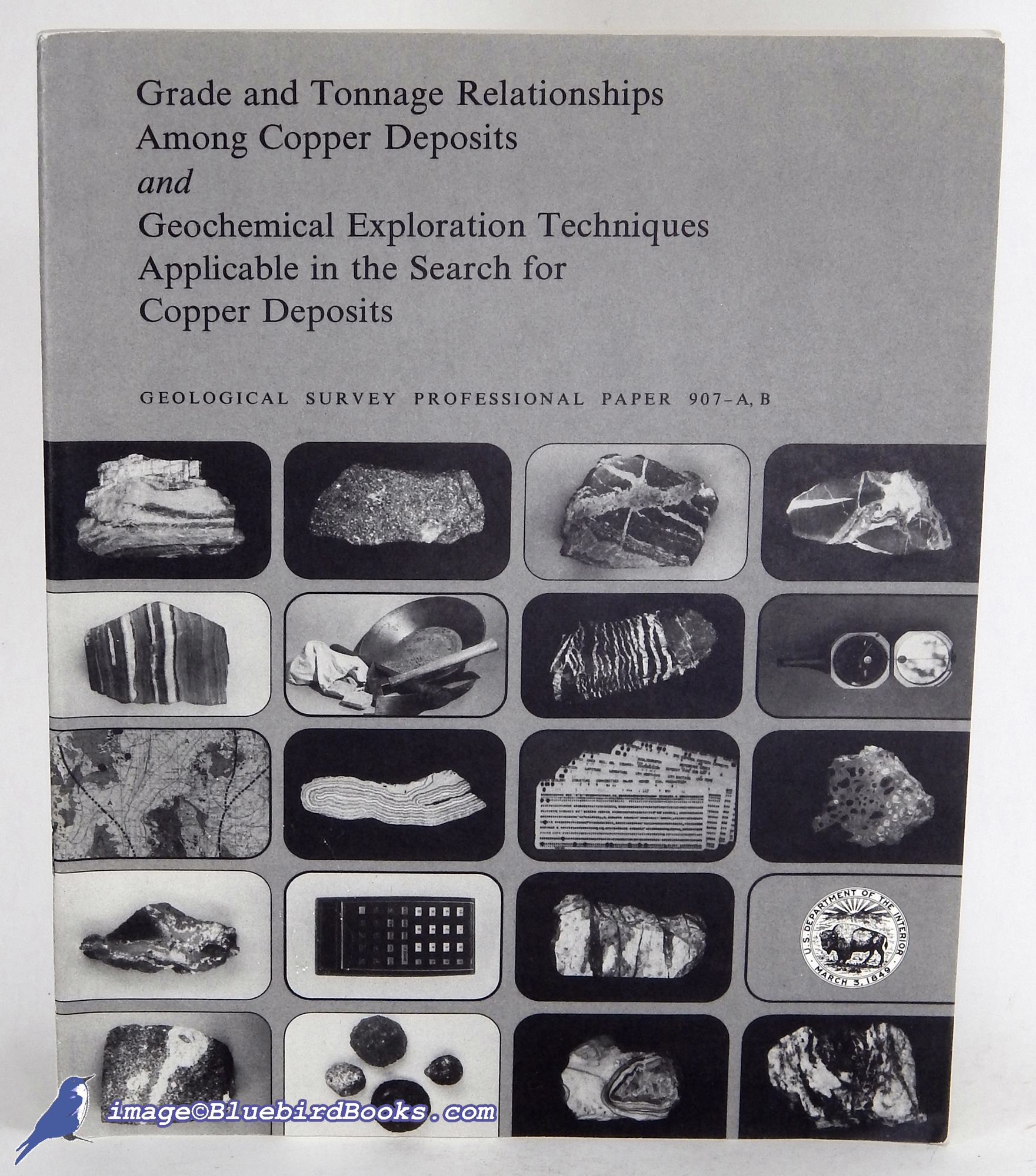 SINGER, D. A.; COX, DENNIS P.; DREW, LAWRENCE J.; CHAFFEE, MAURICE A. - Grade and Tonnage Relationships Among Copper Depostits -and- Geochemical Exploration Techniques Applicable in the Search for Copper Deposits (Geological Survey Professional Paper 907-a, B)