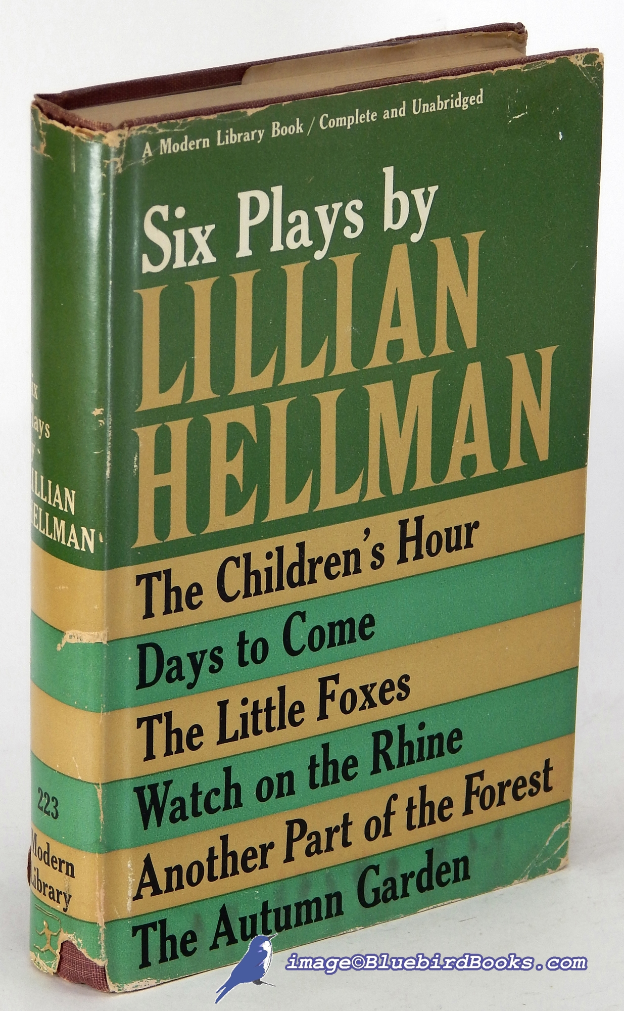 Image for Six Plays By Lillian Hellman: The Children's Hour, Days to Come, The Little Foxes, Watch on the Rhine, Another Part of the Forest, and The Autumn Garden (Modern Library #223.2)