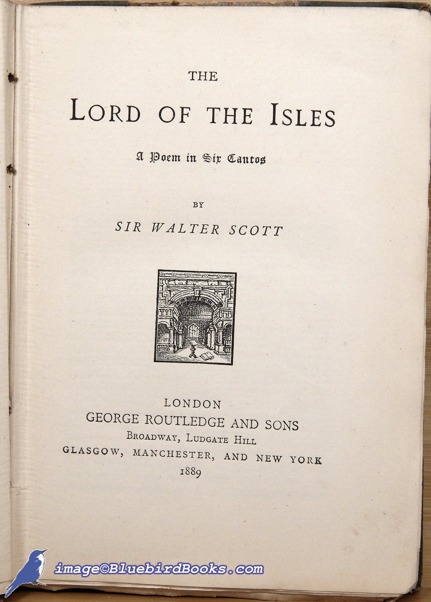SCOTT, SIR WALTER - Lord of the Isles: A Poem in Six Cantos
