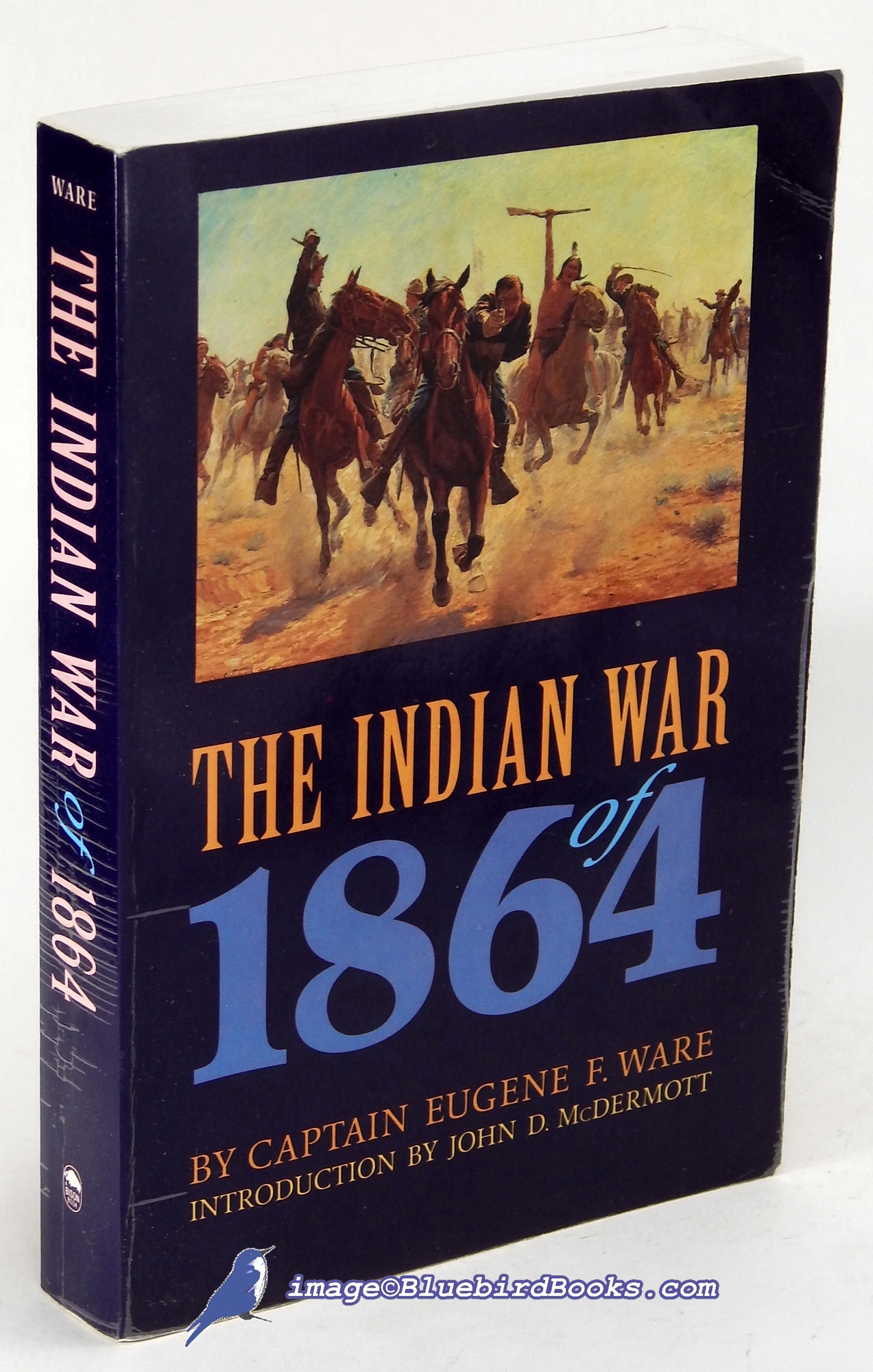 WARE, CAPTAIN EUGENE F. - The Indian War of 1864