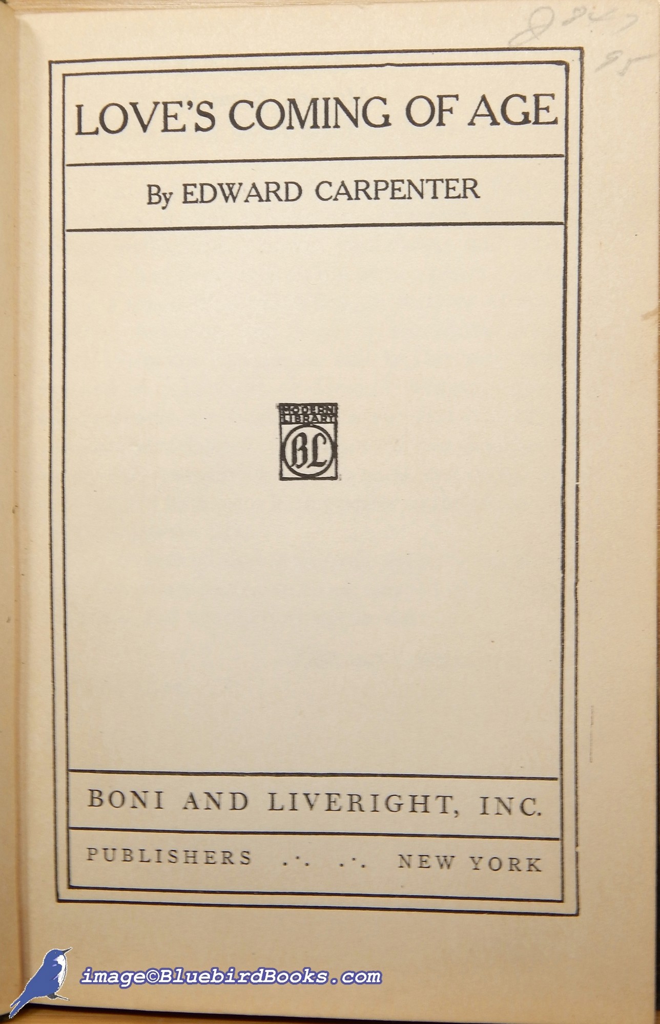 CARPENTER, EDWARD - Love's Coming of Age Modern Library Spine 2, ML #51. 1