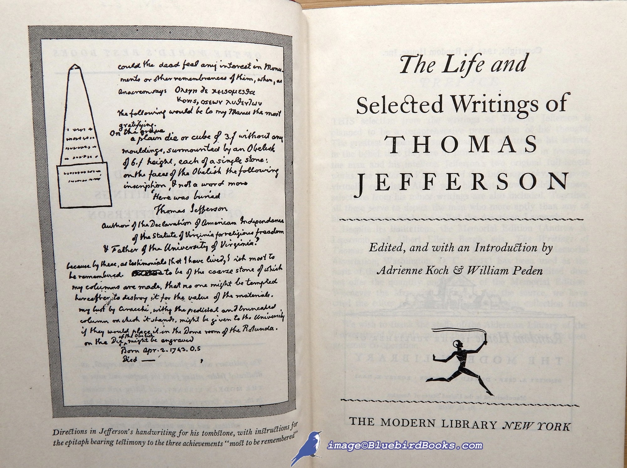 JEFFERSON, THOMAS; (EDITED BY KOCH, ADRIENNE; PEDEN, WILLIAM) - The Life and Selected Writings of Thomas Jefferson (Modern Library #234. 1)
