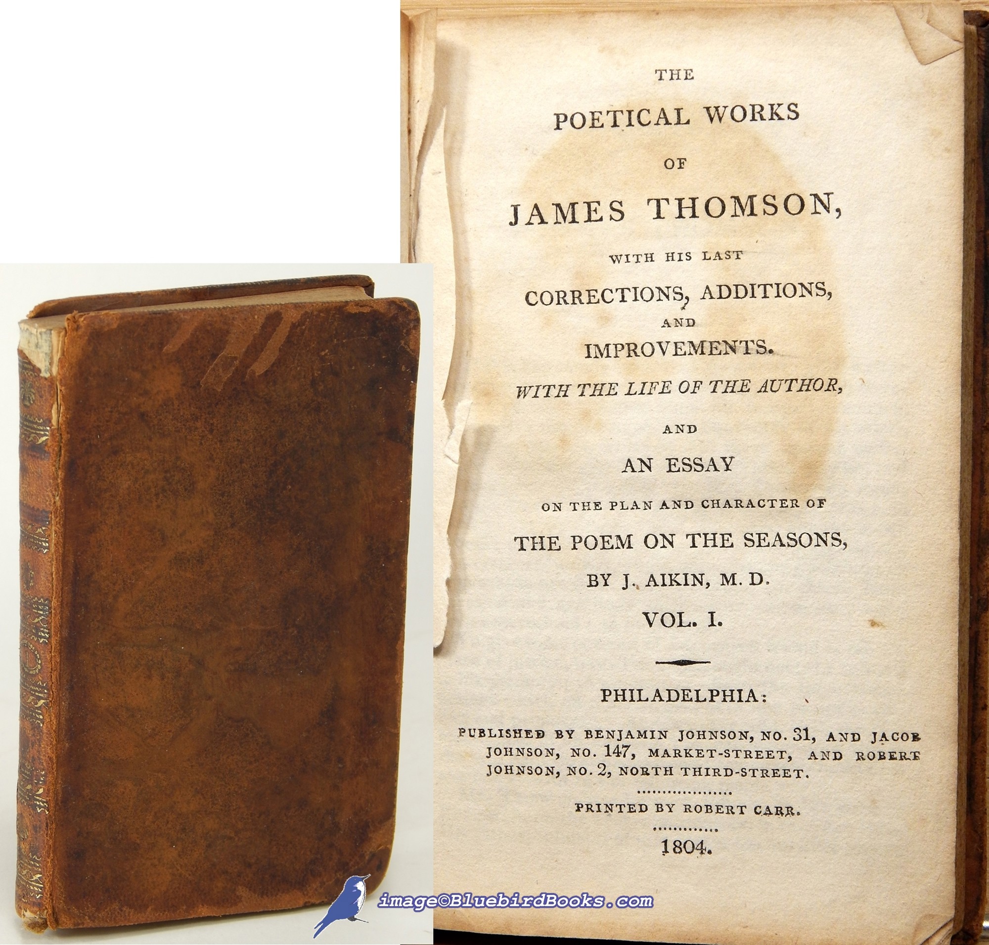 THOMSON, JAMES - The Poetical Works of James Thomson: With His Last Corrections, Additions, and Improvements. With the Life of the Author and an Essay on the Plan and Character of the Poem on the Seasons