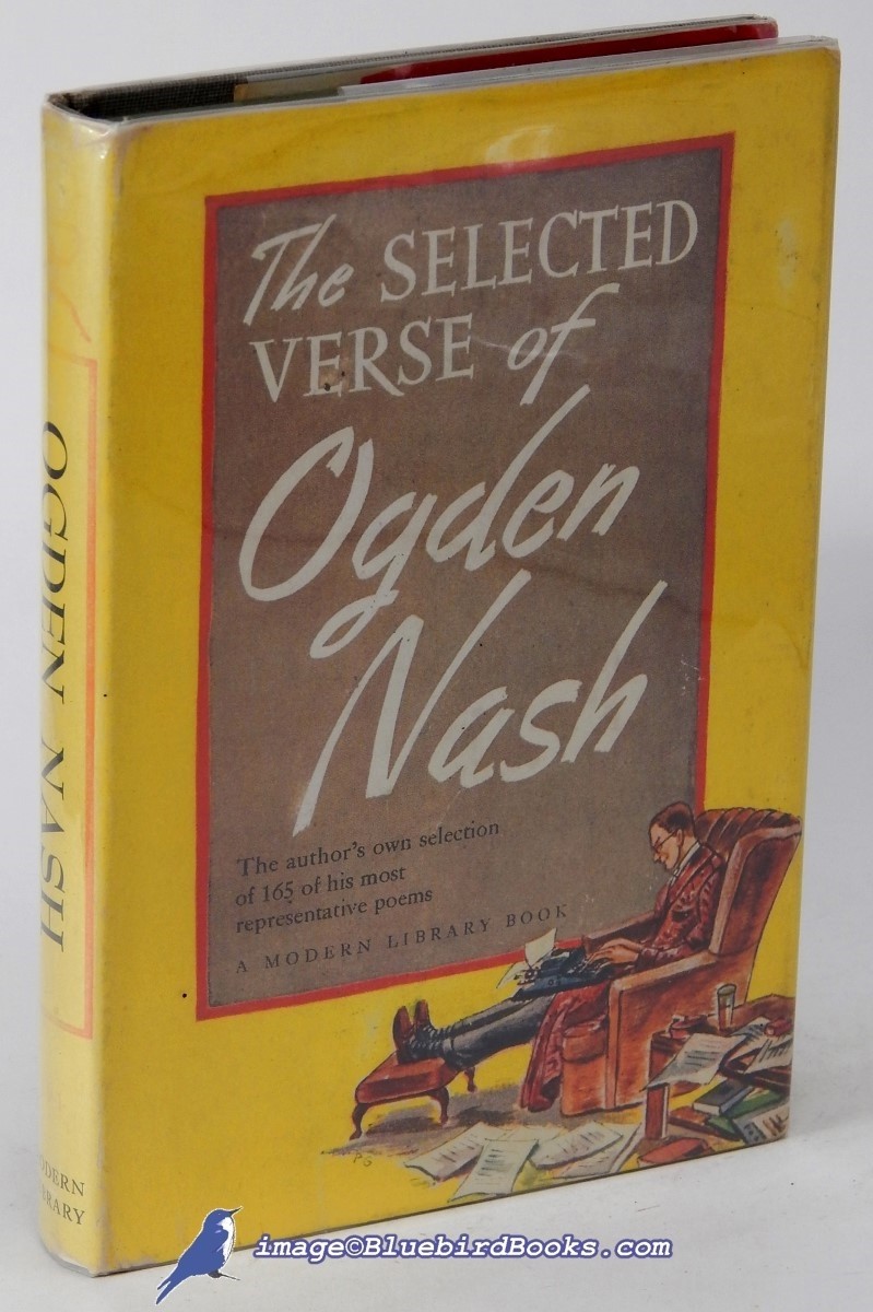 NASH, OGDEN - The Selected Verse of Ogden Nash (Modern Library #191. 3)
