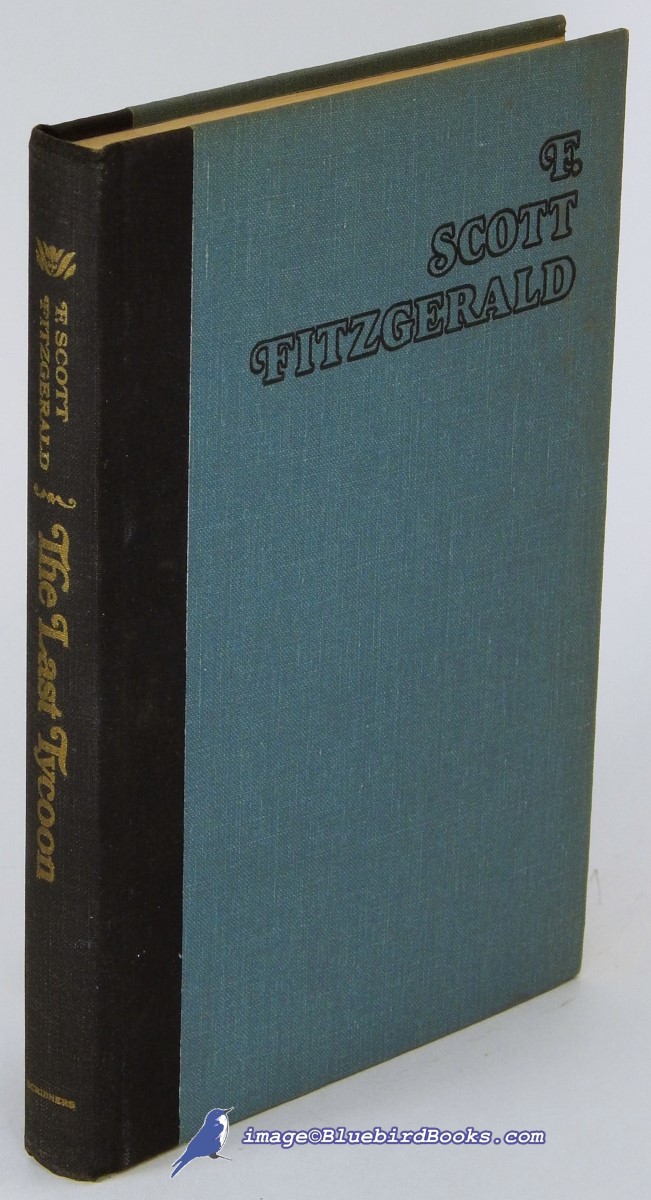 FITZGERALD, F. SCOTT - The Last Tycoon: An Unfinished Novel