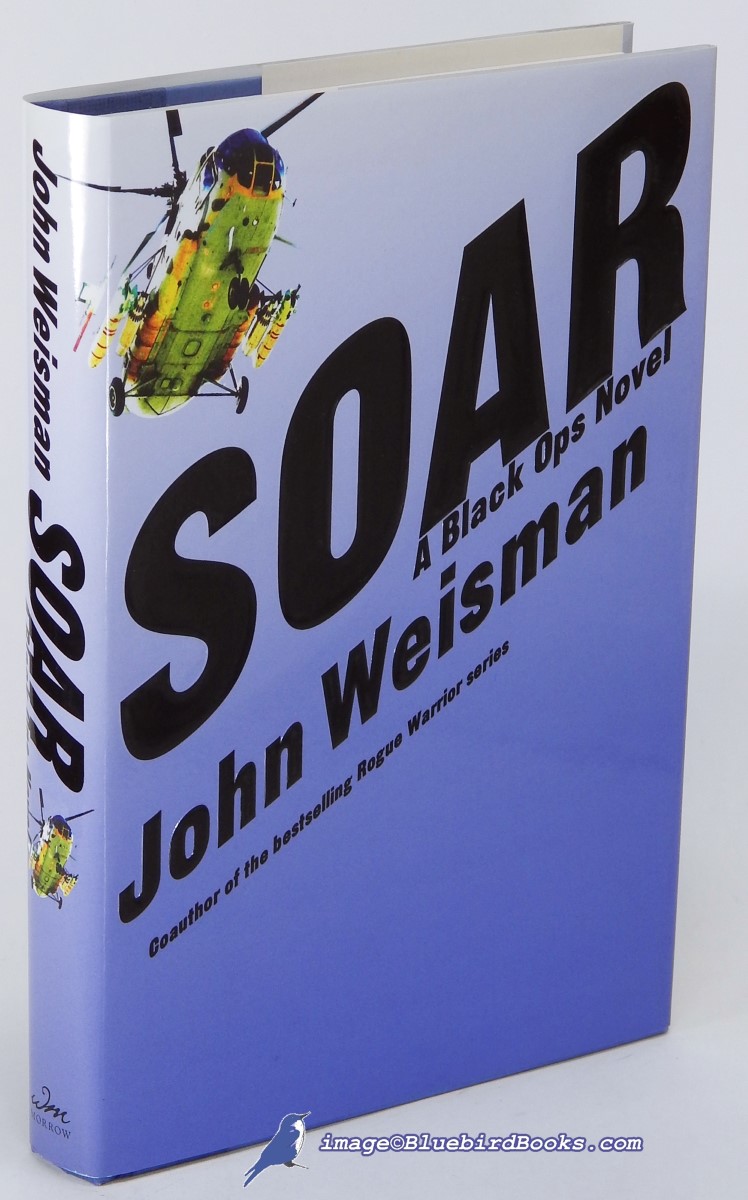 WEISMAN, JOHN - Soar: A Black Ops Novel
