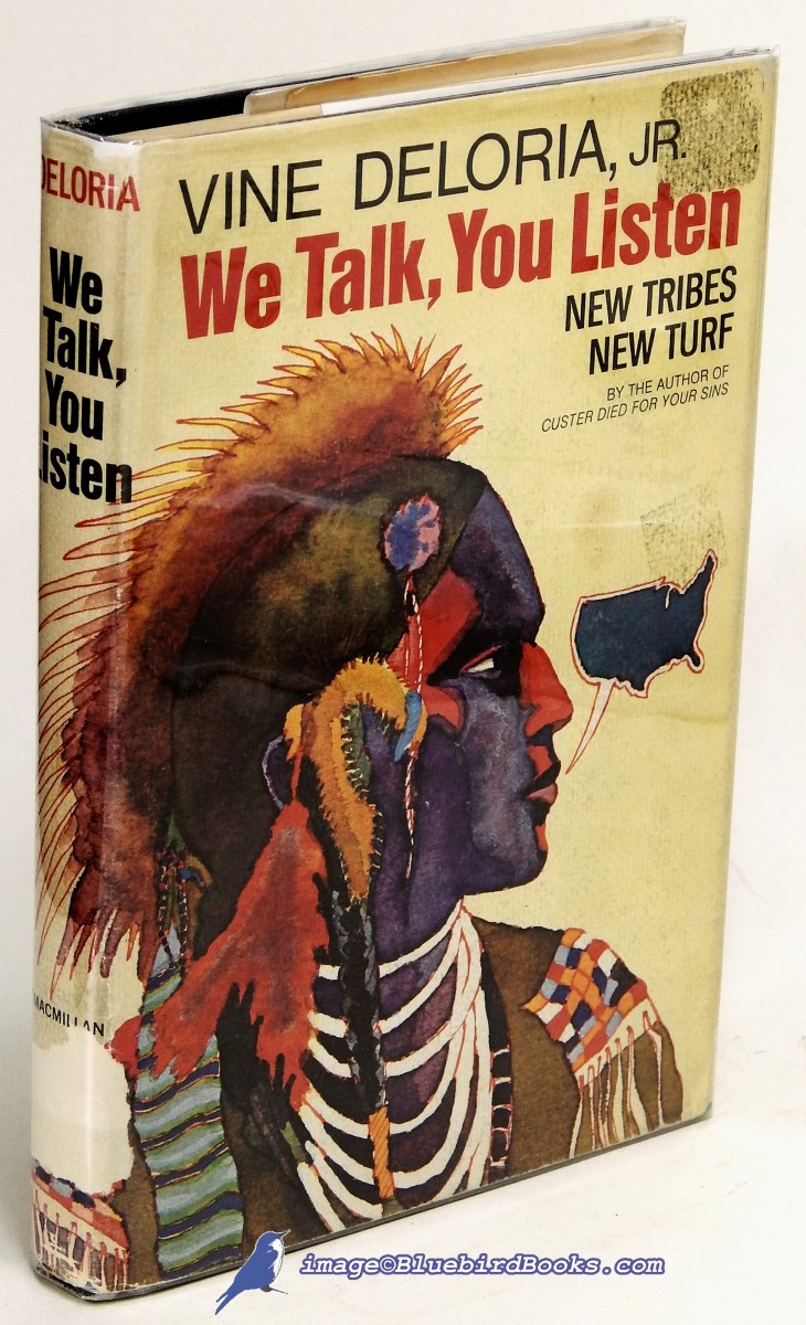 DELORIA JR., VINE - We Talk, You Listen: New Tribes New Turf