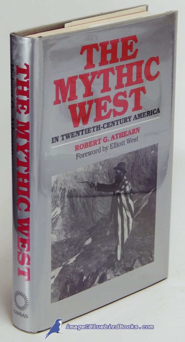 Image for The Mythic West in Twentieth-Century America