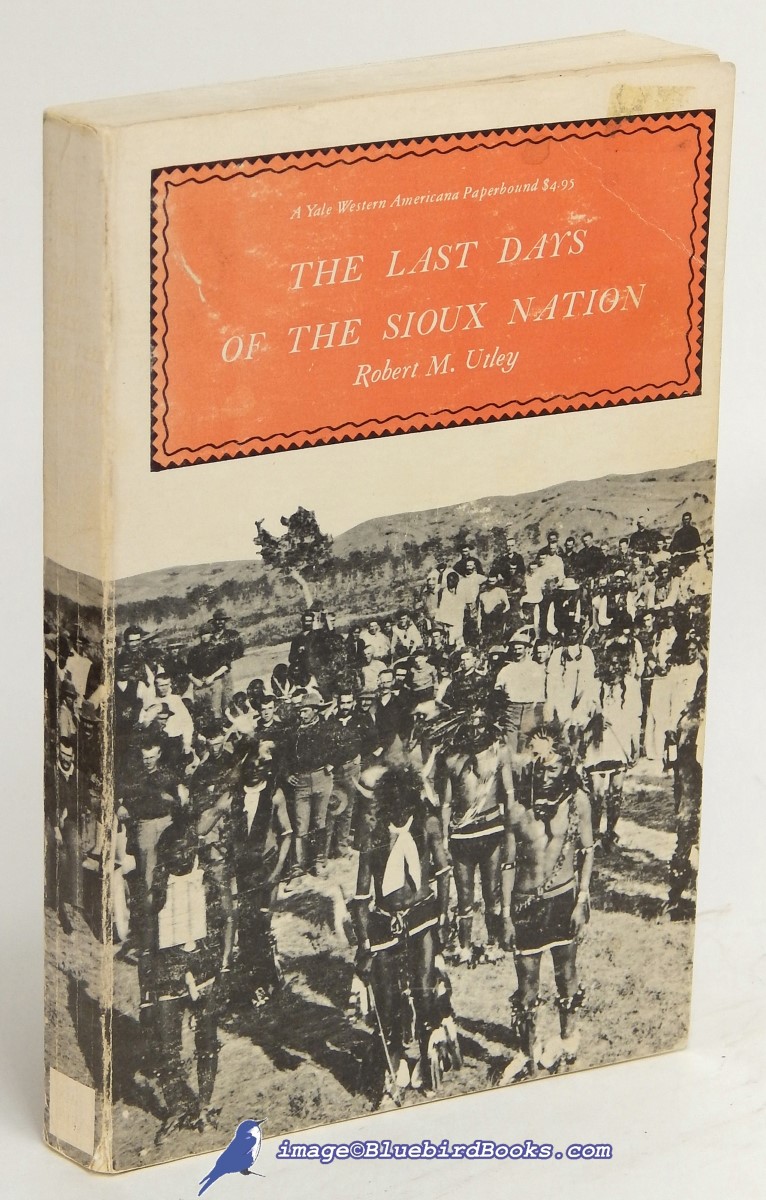 Image for The Last Days of the Sioux Nation (Yale Western Americana series)