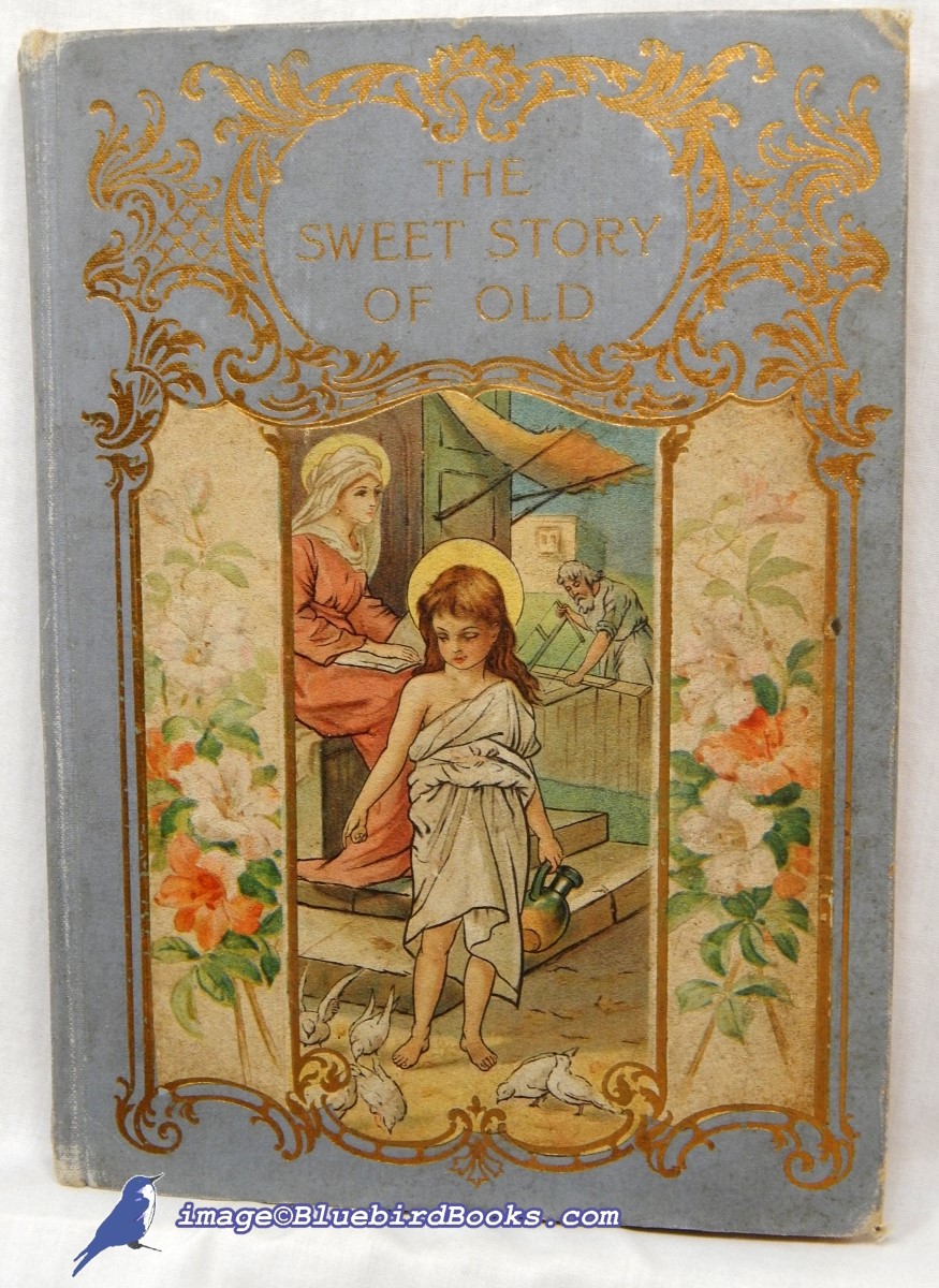 Image for The Sweet Story of Old: A Life of Christ for Children