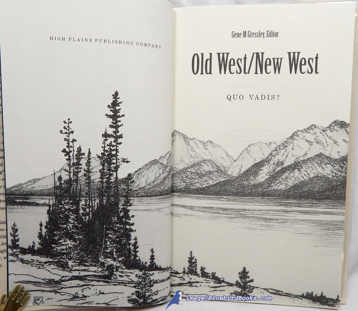GRESSLEY, GENE M. (EDITOR) - Old West / New West: Quo Vadis?
