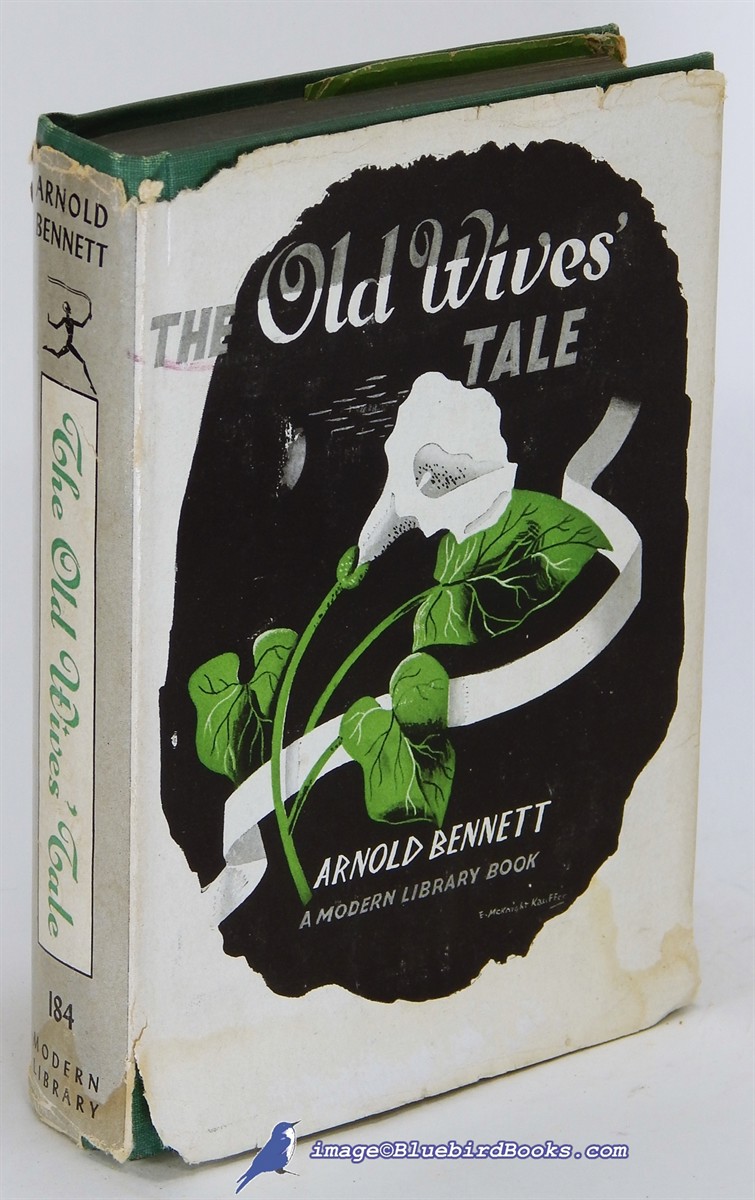 BENNETT, ARNOLD - The Old Wives' Tale (Modern Library #184. 1)