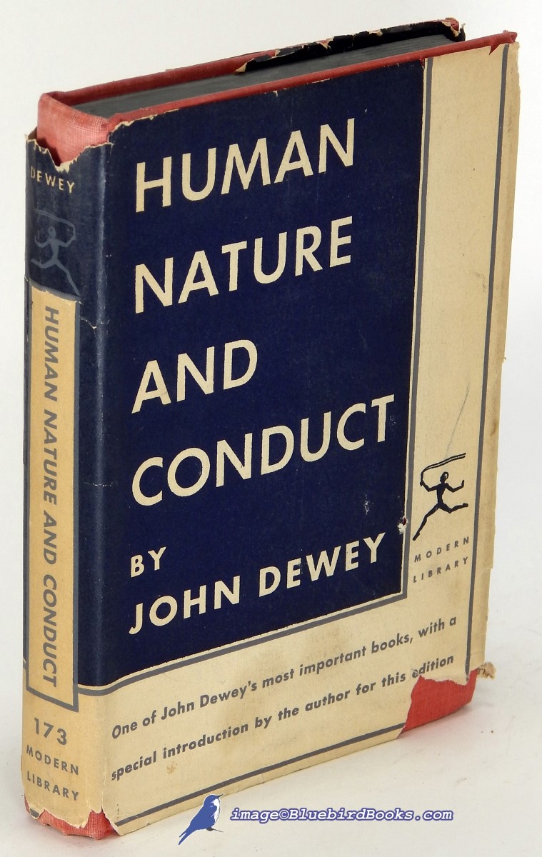 DEWEY, JOHN - Human Nature and Conduct: An Introduction to Social Psychology (Modern Library #173. 1)