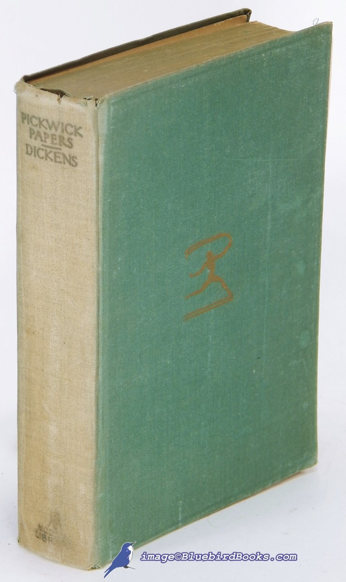 DICKENS, CHARLES - The Pickwick Papers (the Posthumous Papers of the Pickwick Club) (Modern Library #204. 1)