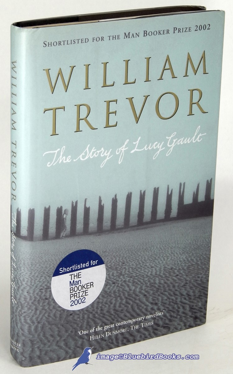 TREVOR, WILLIAM - The Story of Lucy Gault