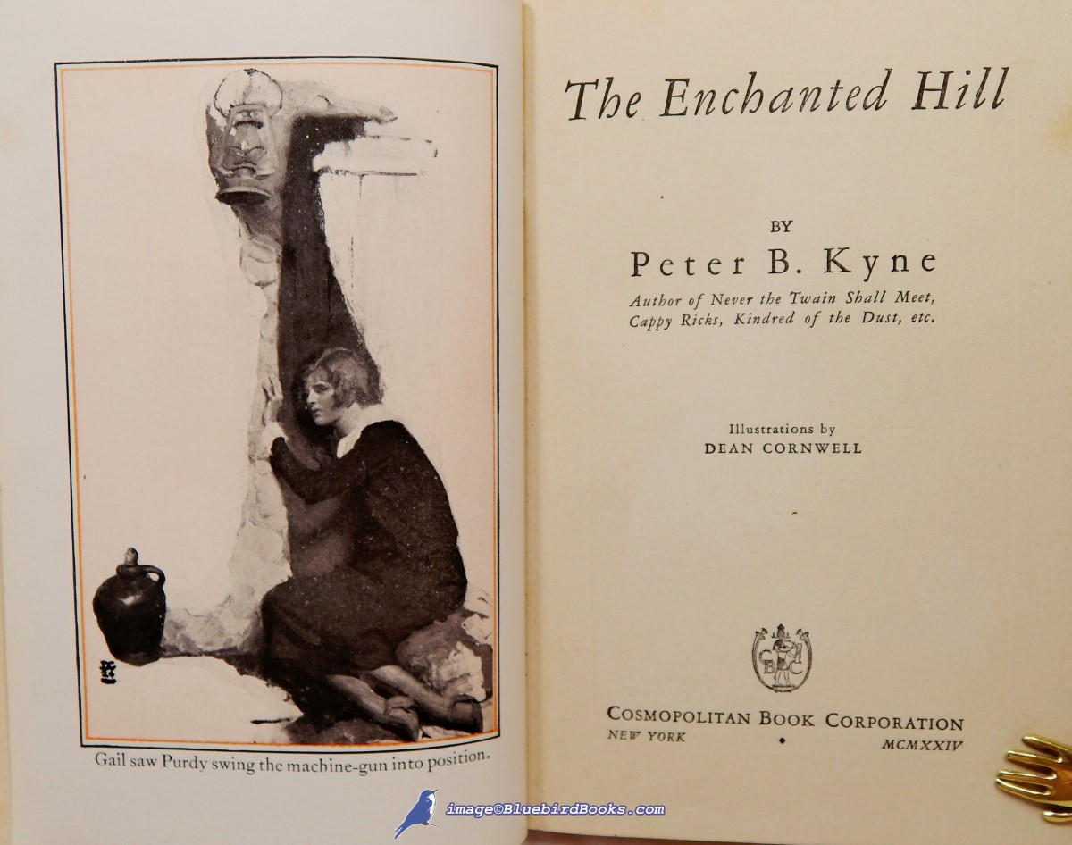 KYNE, PETER B. - The Enchanted Hill