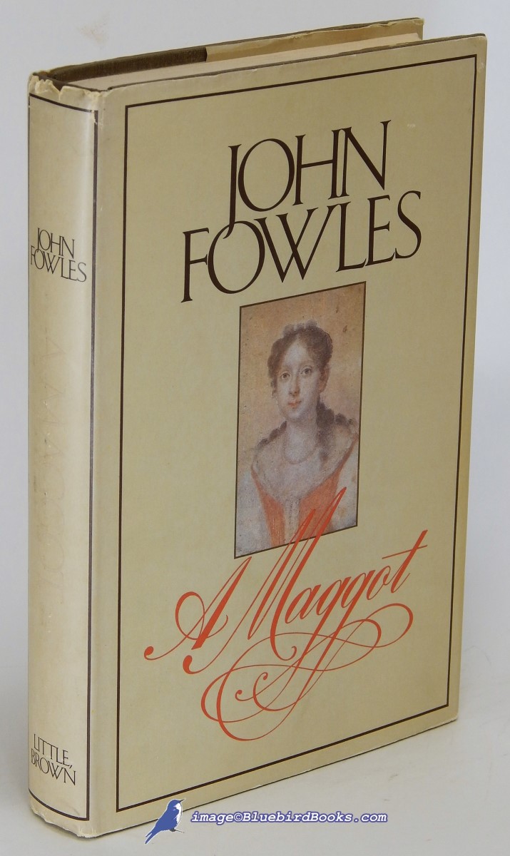 FOWLES, JOHN - A Maggot