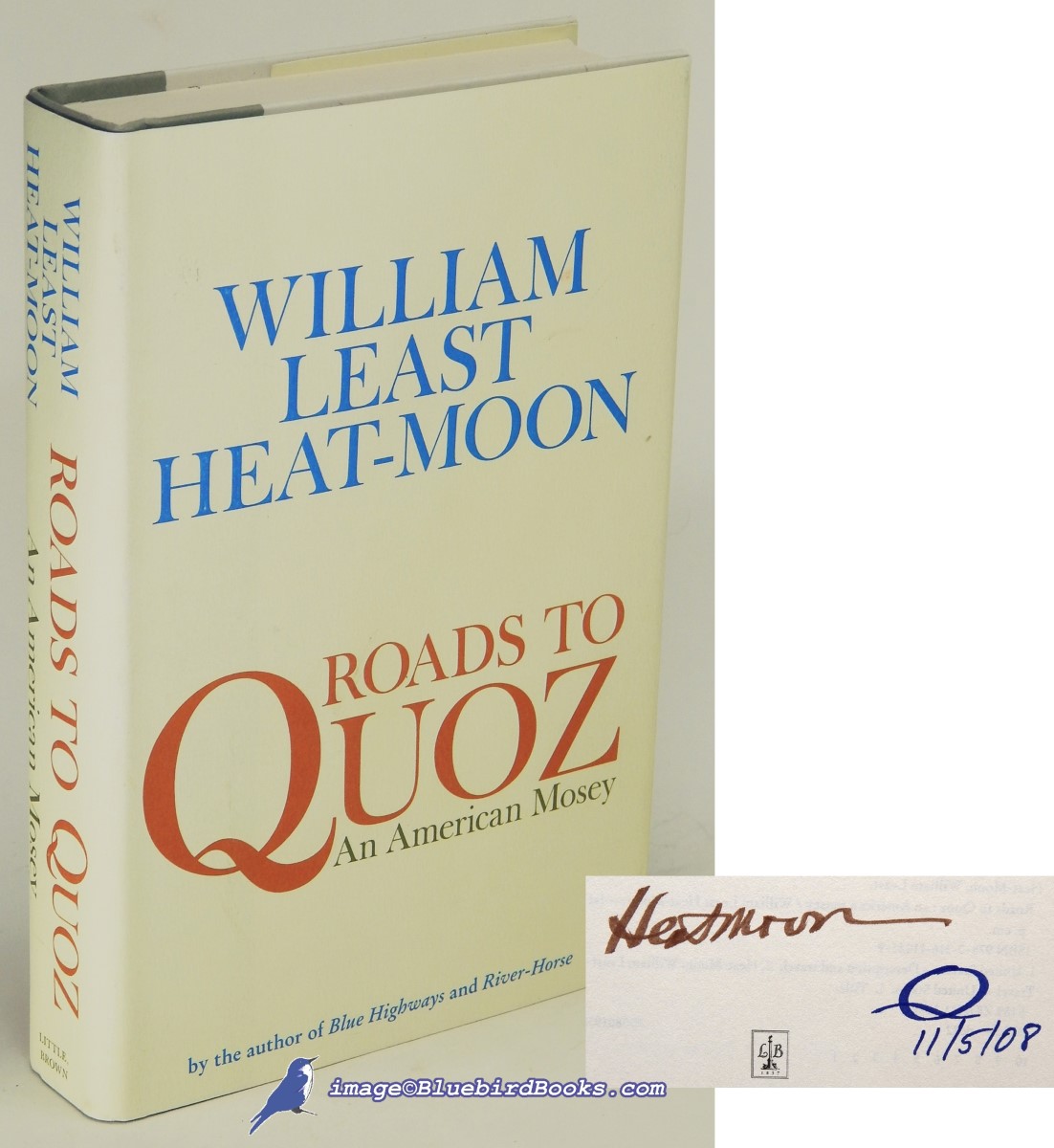 HEAT-MOON, WILLIAM LEAST - Roads to Quoz: An American Mosey