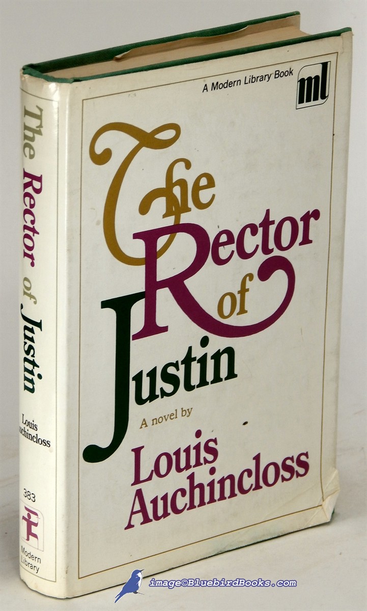 AUCHINCLOSS, LOUIS - The Rector of Justin (First Modern Library Edition, ML #383. 1)
