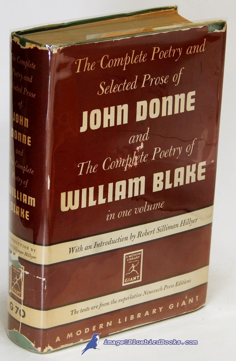 DONNE, JOHN; BLAKE, WILLIAM - The Complete Poetry and Selected Prose of John Donne -and- the Complete Poetry of William Blake (in One Volume) (Modern Library Giant #G70. 1)