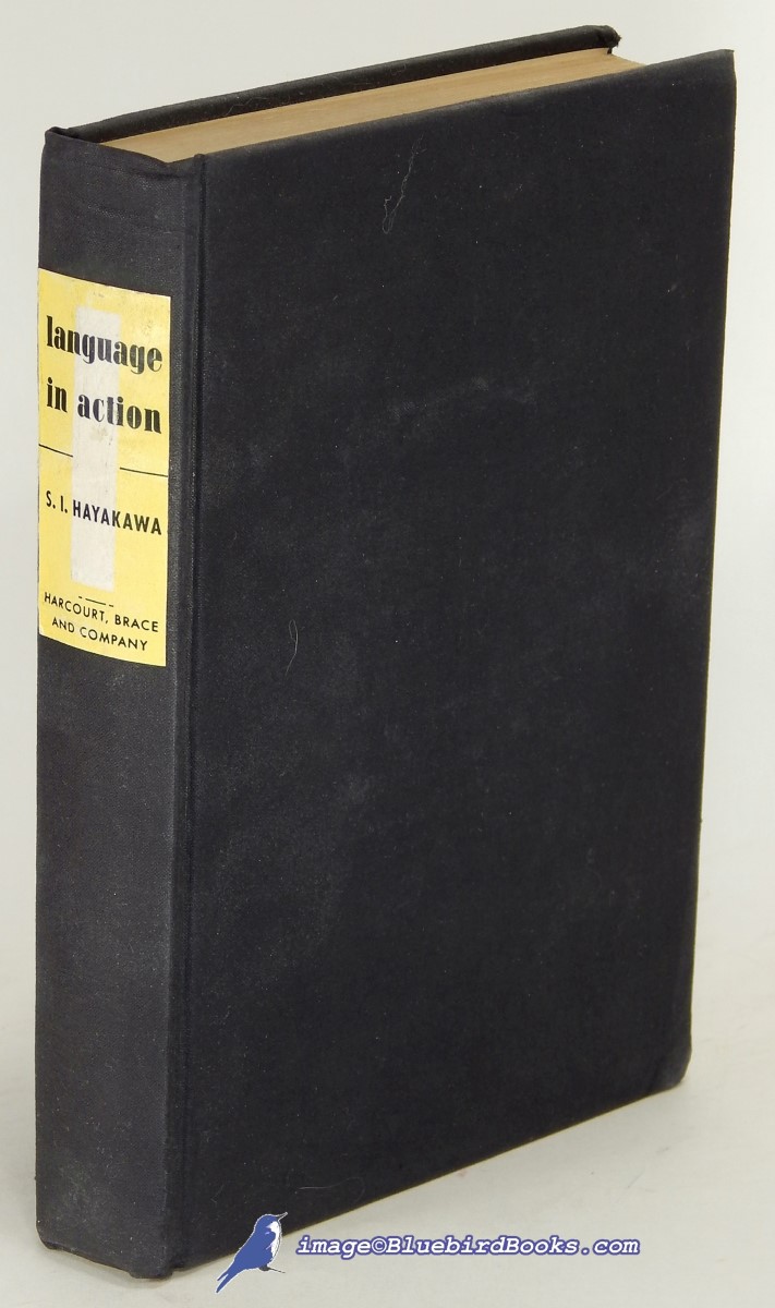 HAYAKAWA, S. I. - Language in Action