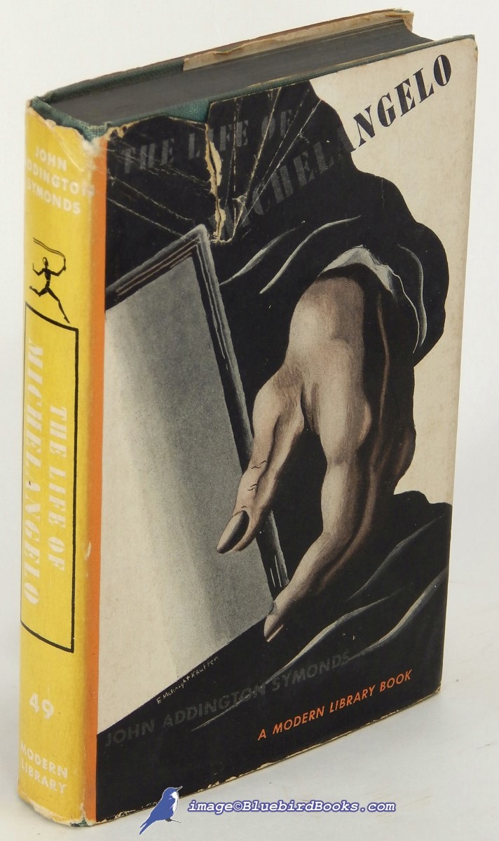 SYMONDS, JOHN ADDINGTON - The Life of Michelangelo Buonarroti (Modern Library #49. 2)