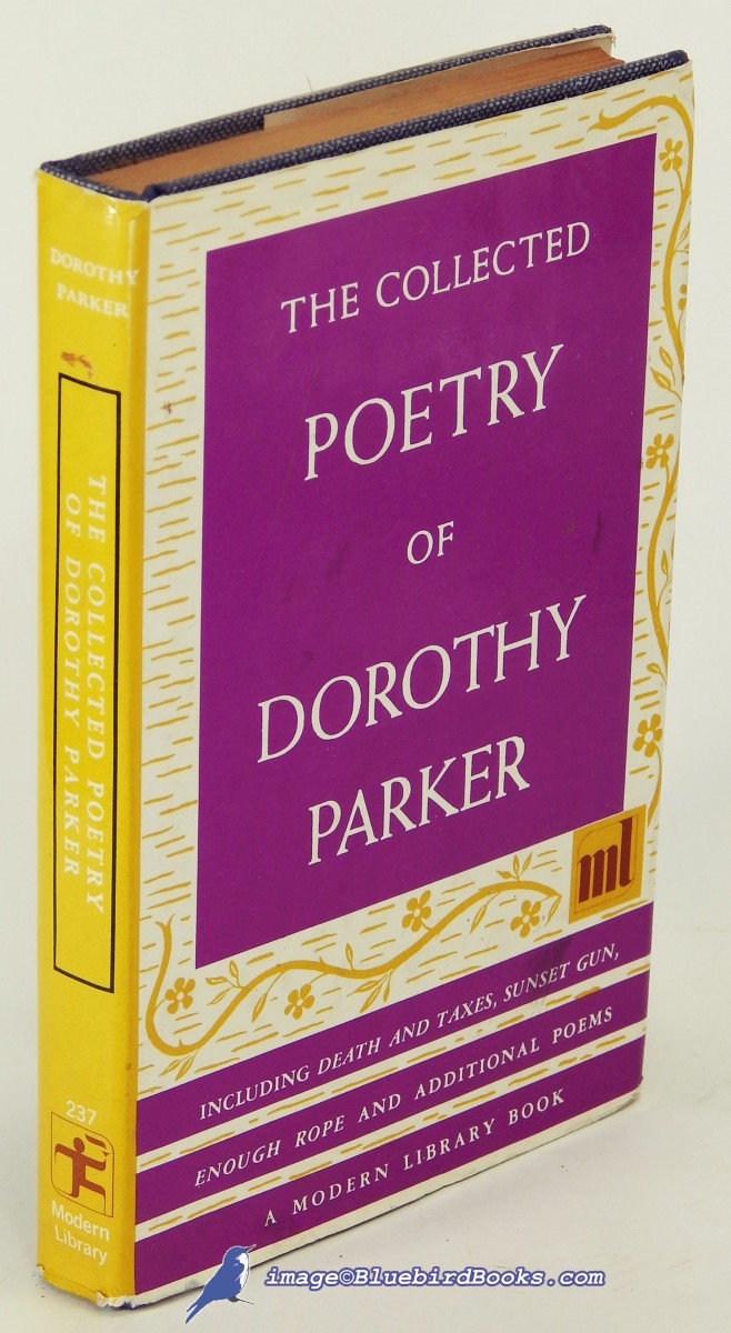 PARKER, DOROTHY - The Collected Poetry of Dorothy Parker (Modern Library #237. 1)