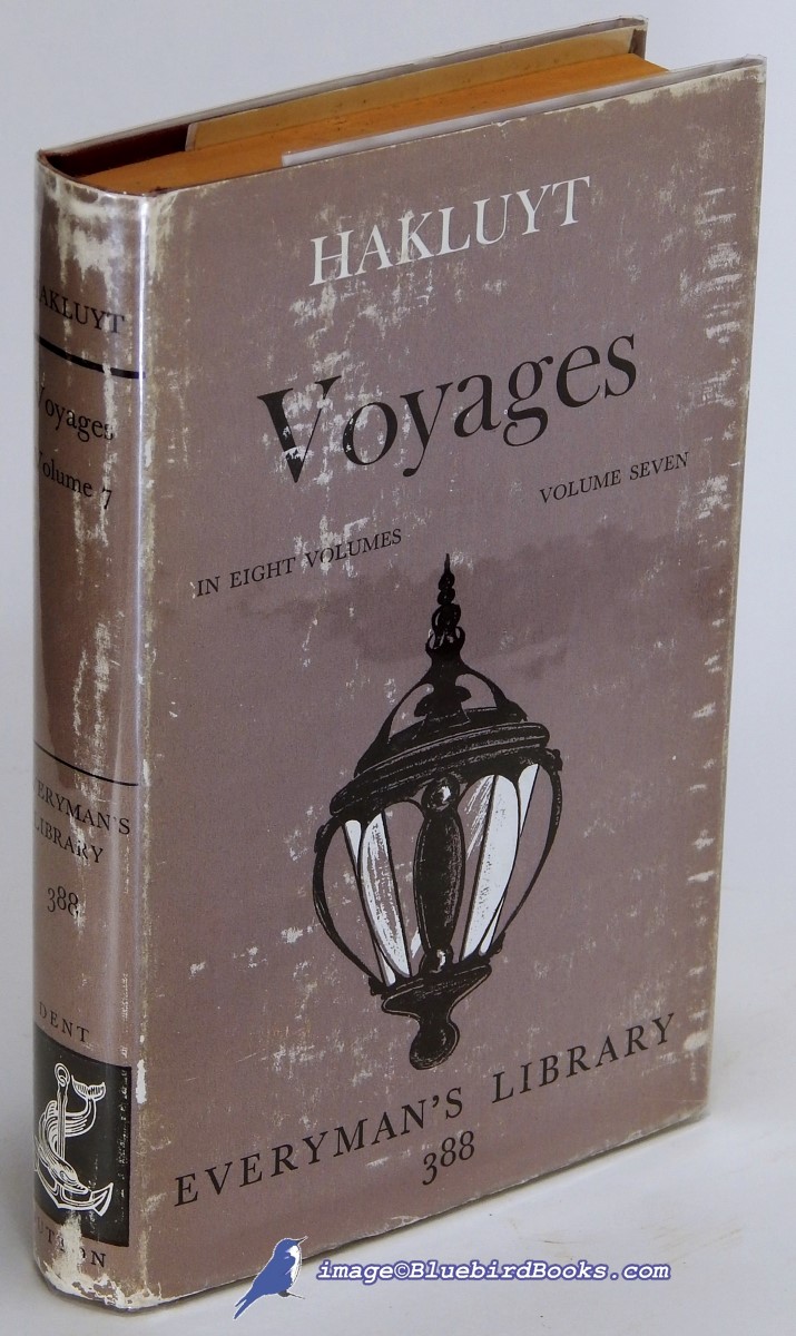 HAKLUYT, RICHARD - Voyages (Volume 7 Only in Hakluyt's 8-Volume Voyages Series, Everyman's Library #388)