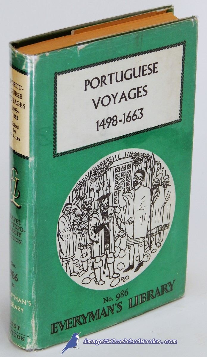 LEY, CHARLES DAVID (EDITOR) - Portuguese Voyages 1498 - 1663 (Everyman's Library #986)