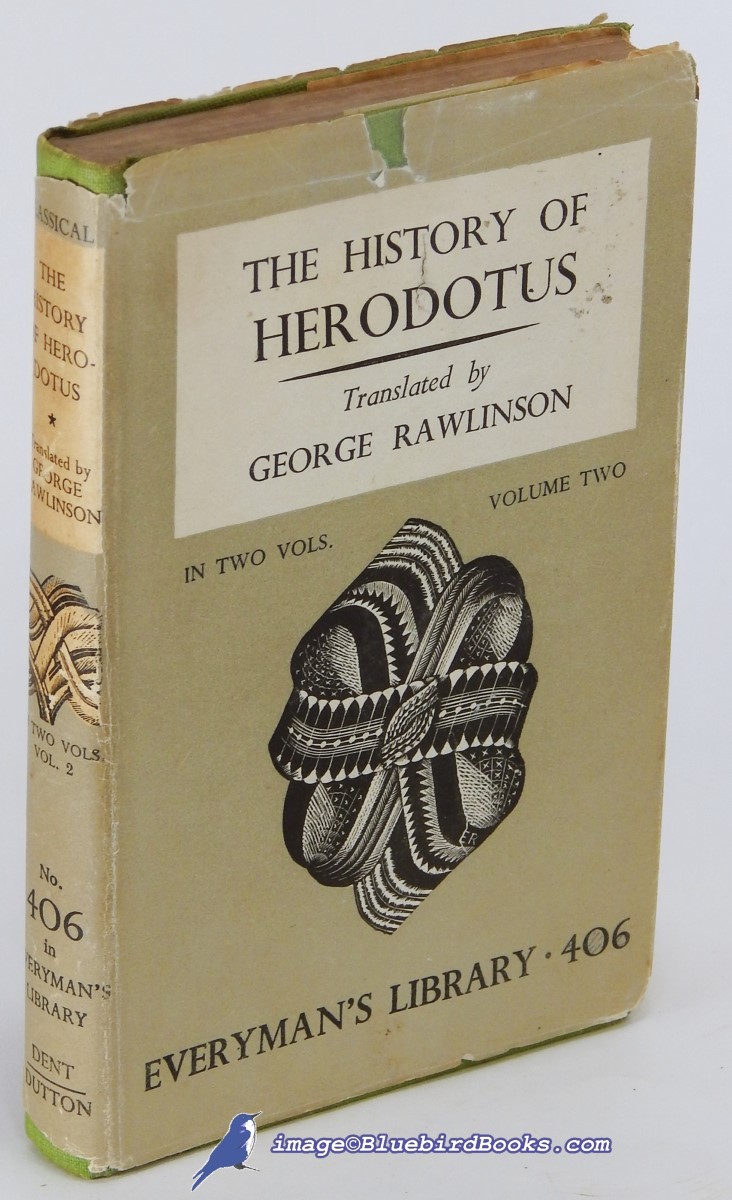 HERODOTUS; RAWLINSON, GEORGE (TRANSLATOR) - The History of Herodotus, in Two Volumes (Volume 2 Only) (Everyman's Library #406)