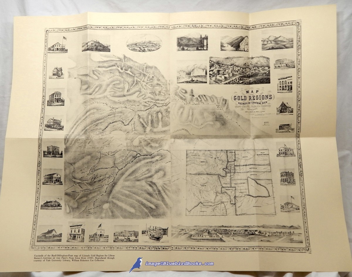 BARNEY, LIBEUS - Letters of the Pike's Peak Gold Rush, or Early Day Letters from Auraria (One of a Limited Edition of 975 Copies)