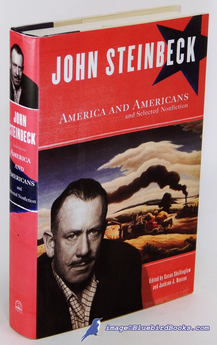 STEINBECK, JOHN; SHILLINGHAM, SUSAN; BENSON, JACKSON J. (EDITORS) - America and Americans, and Selected Nonfiction