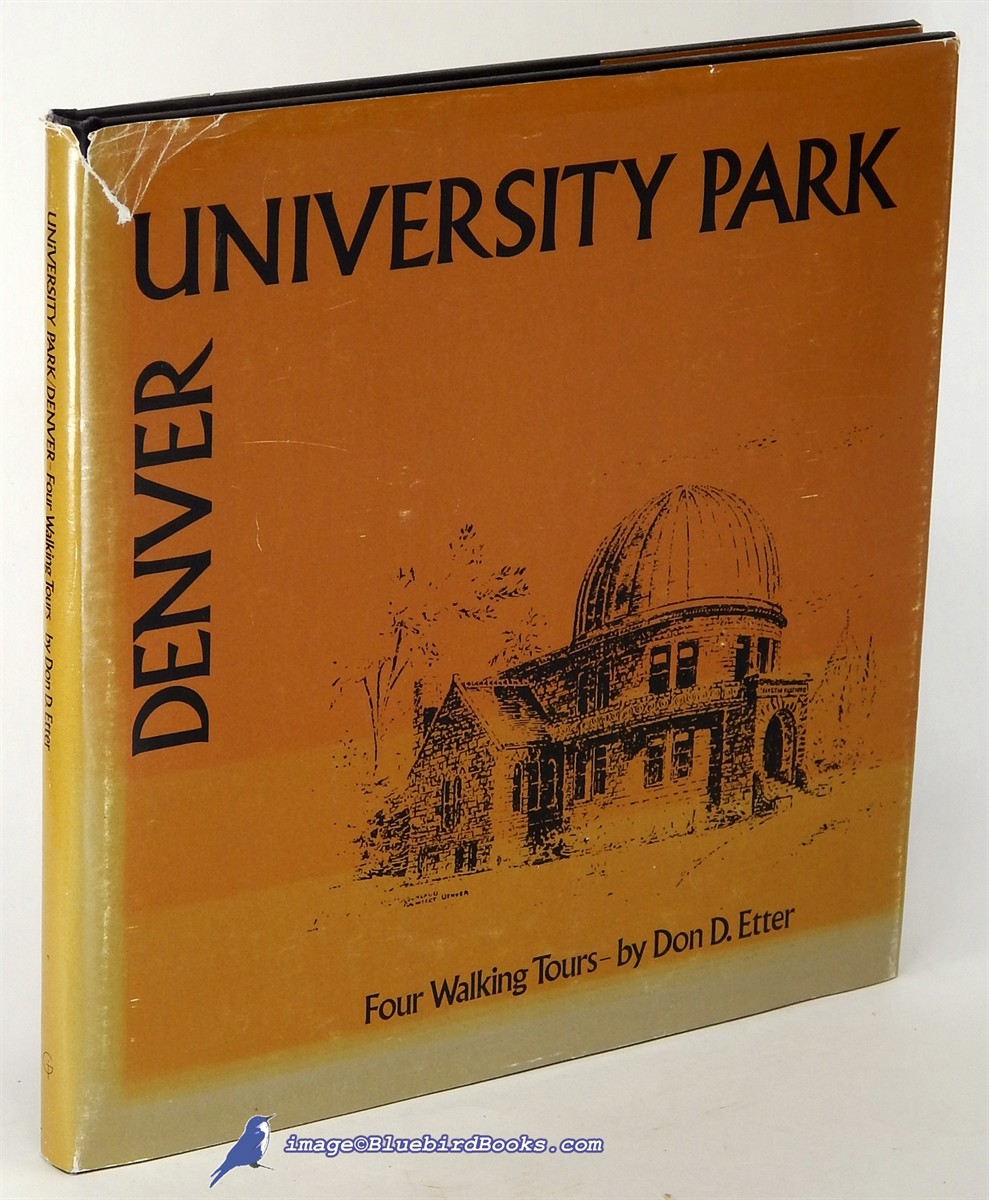 ETTER, DON - University Park, Denver: Four Walking Tours
