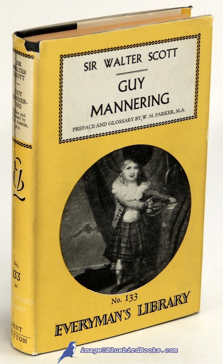 SCOTT, SIR WALTER - Guy Mannering, or the Astrologer (Everyman's Library #133)