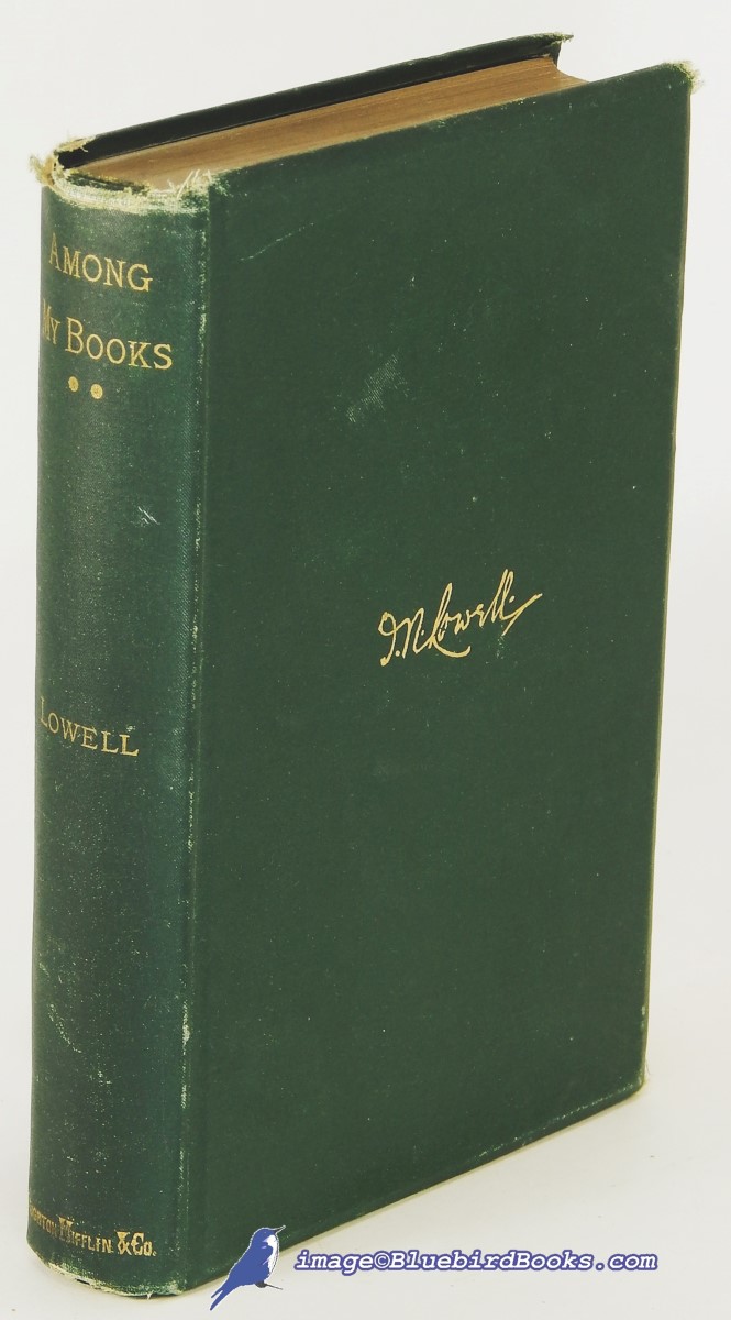 LOWELL, JAMES RUSSELL - Among My Books, Second Series