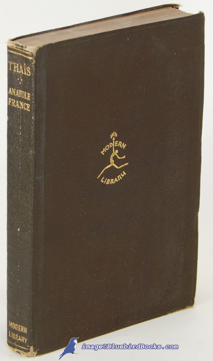 FRANCE, ANATOLE - Thas (Thais) (Modern Library #67. 1, Toledano Spine 4)