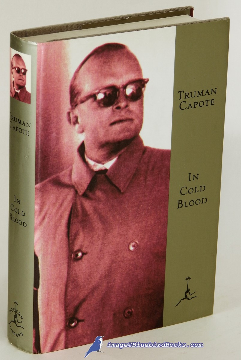 CAPOTE, TRUMAN - In Cold Blood: A True Account of a Multiple Murder and Its Consequences (Modern Library Isbn Series, Spine 17)