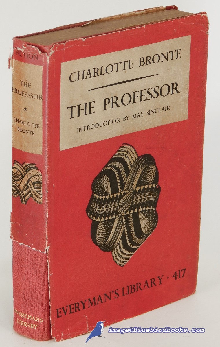 BRONT, CHARLOTTE - The Professor (Everyman's Library #417)