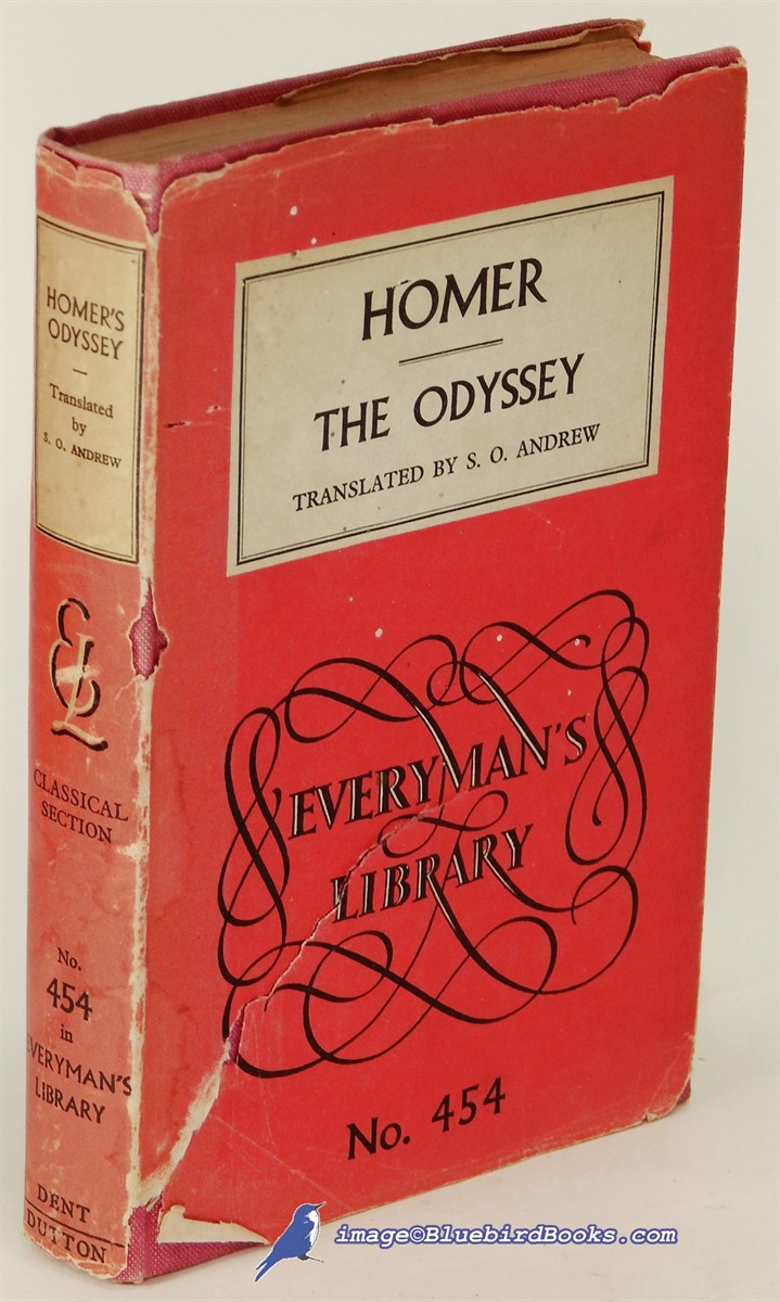 HOMER; ANDREW, S. O. (TRANSLATOR) - The Odyssey of Homer, in the S.O. Andrew Translation (Everyman's Library #454)