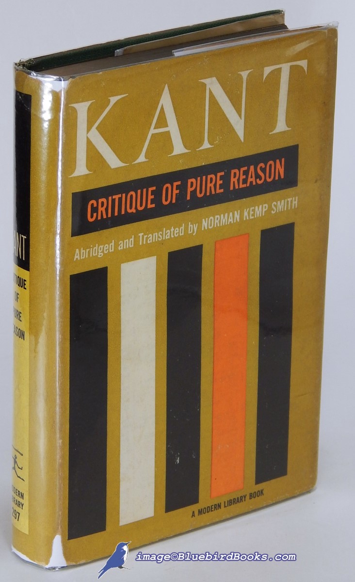 KANT, IMMANUEL - Critique of Pure Reason (Modern Library #297. 1)