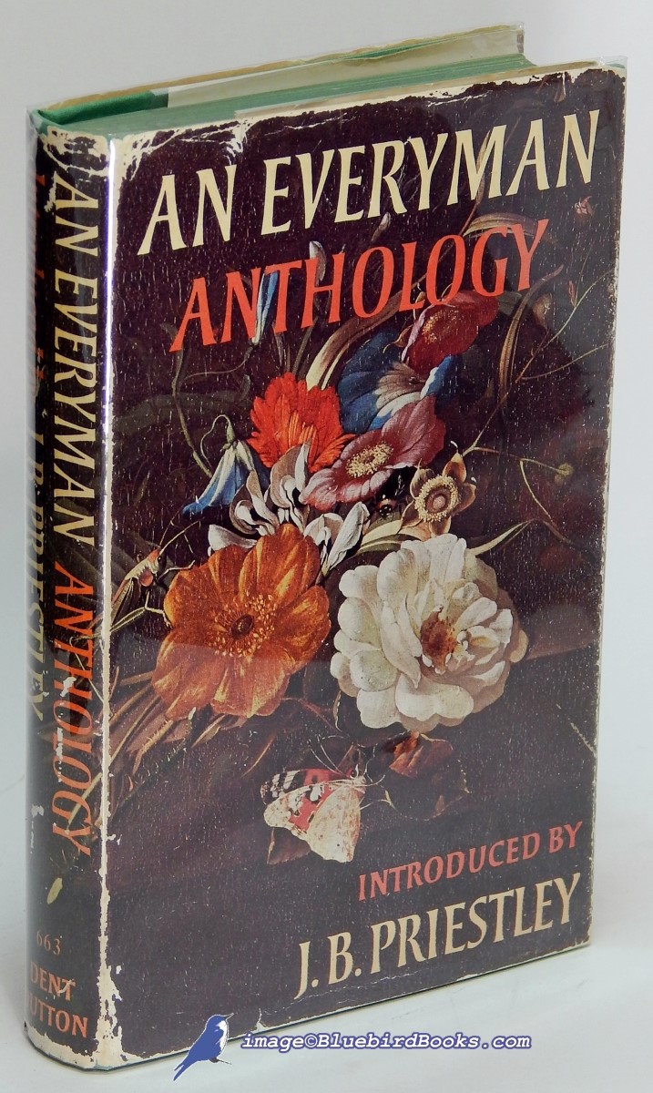 PRIESTLEY, J. B. (INTRODUCTION) - An Everyman Anthology, of Excerpts Grave and Gay from Everyman's Library to Celebrate Its Diamond Jubilee MCMLXVI (Everyman's Library #663)