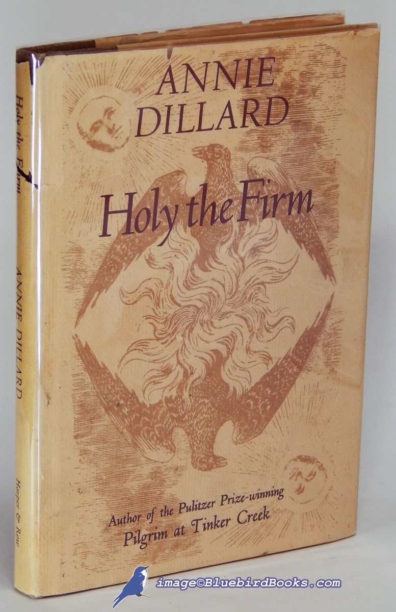 DILLARD, ANNIE - Holy the Firm