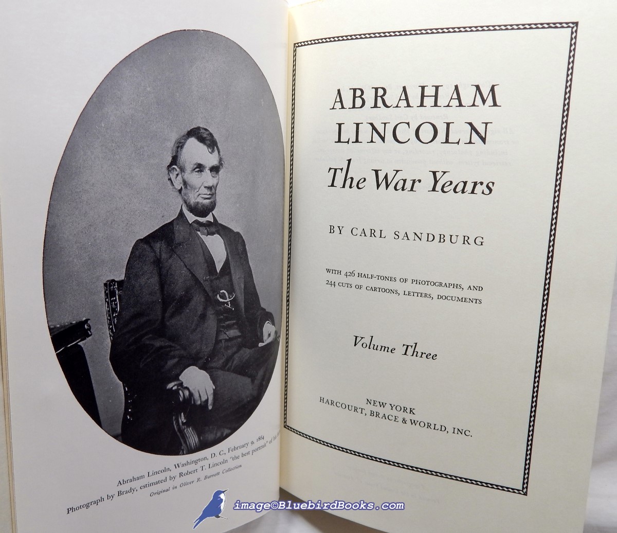 SANDBURG, CARL - Abraham Lincoln: The Prairie Years -and- Abraham Lincoln: The War Years (Six Volume Complete Set)