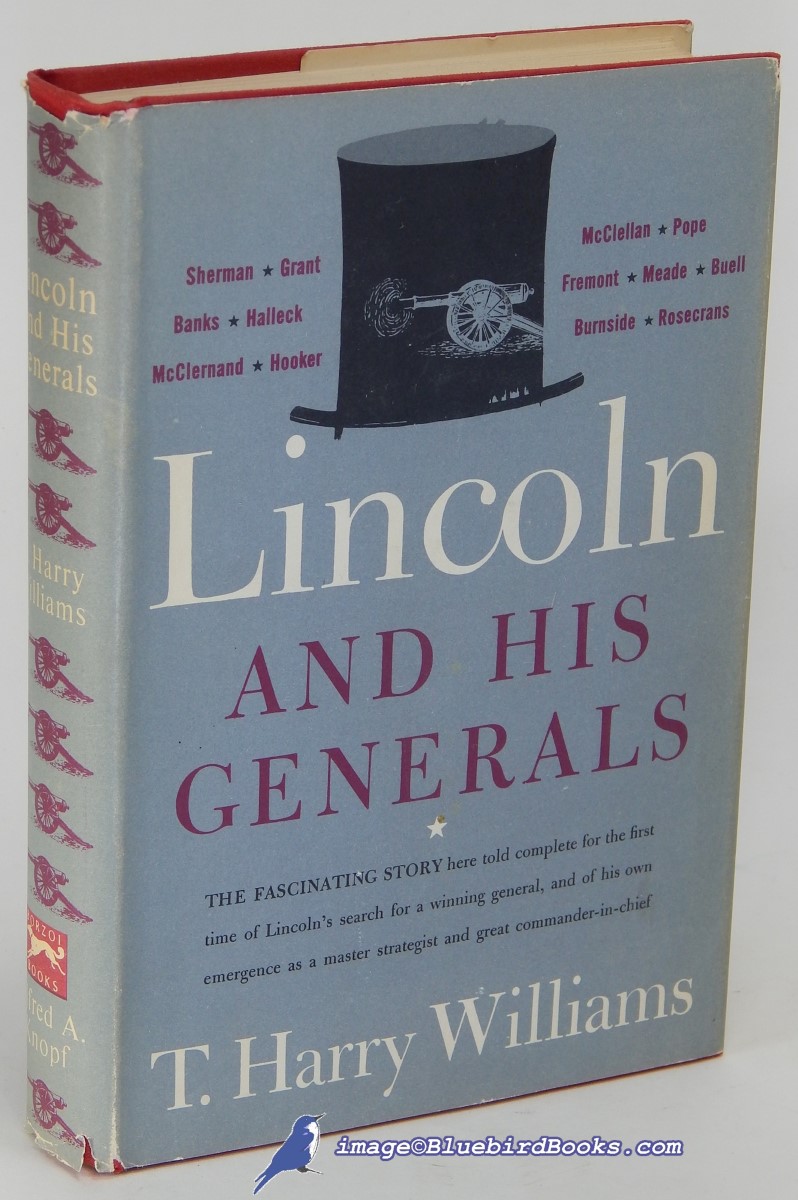 WILLIAMS, T. HARRY - Lincoln and His Generals