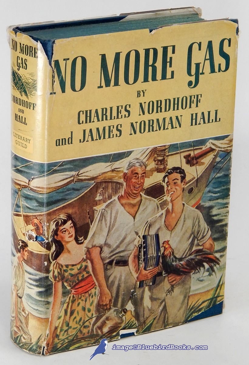 NORDHOFF, CHARLES; HALL, JAMES NORMAN - No More Gas