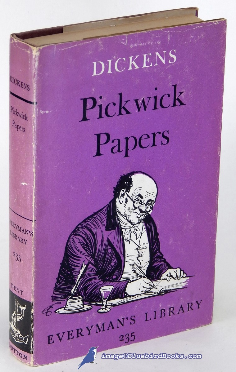 DICKENS, CHARLES - The Pickwick Papers (the Posthumous Papers of the Pickwick Club) (Everyman's Library #235)