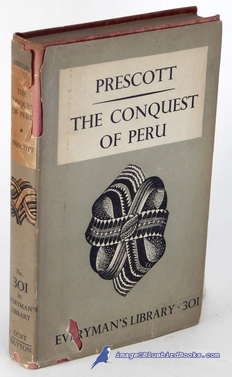 PRESCOTT, WILLIAM H. - History of the Conquest of Peru (Everyman's Library #301)