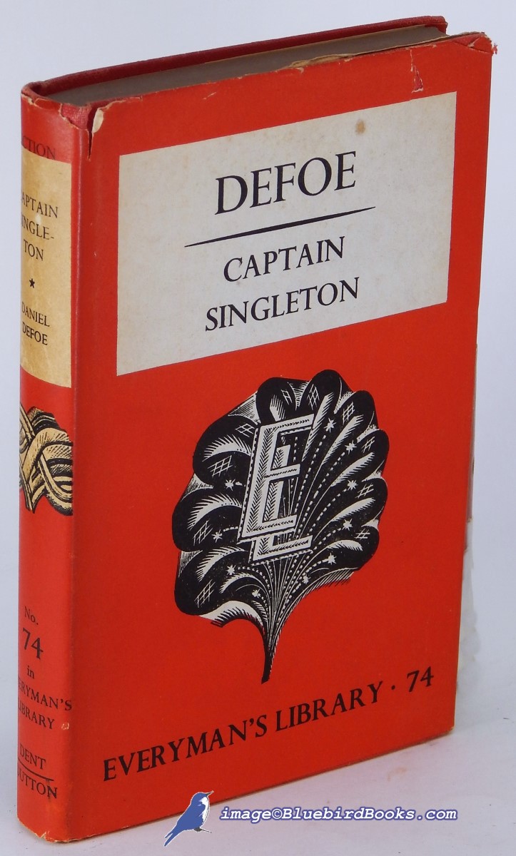 DEFOE, DANIEL - The Life, Adventures and Piracies of the Famous Captain Singleton (Everyman's Library #74)