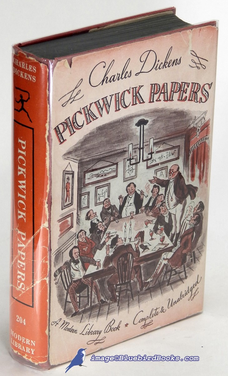 The Pickwick Papers (The Posthumous Papers of the Pickwick Club) (Modern Library #204.1)