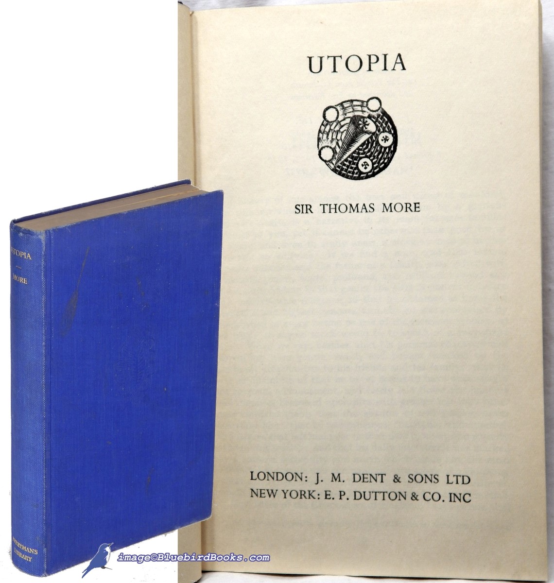 Utopia -and- A Dialogue of Comfort Against Tribulation (Everyman's Library #461, Theology & Philosophy series)